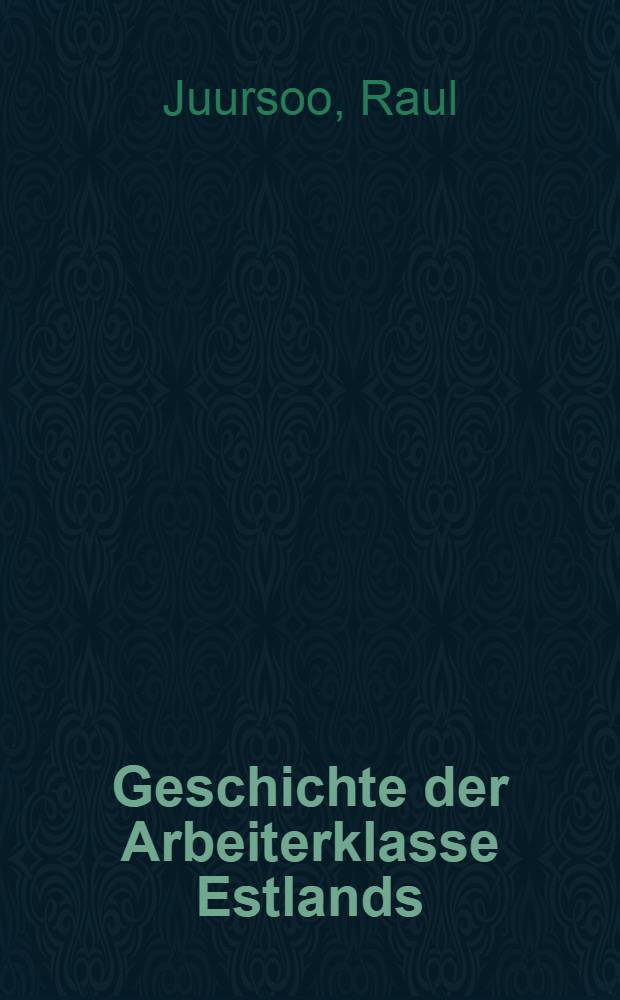 Geschichte der Arbeiterklasse Estlands