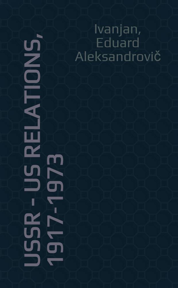 USSR - US relations, 1917-1973