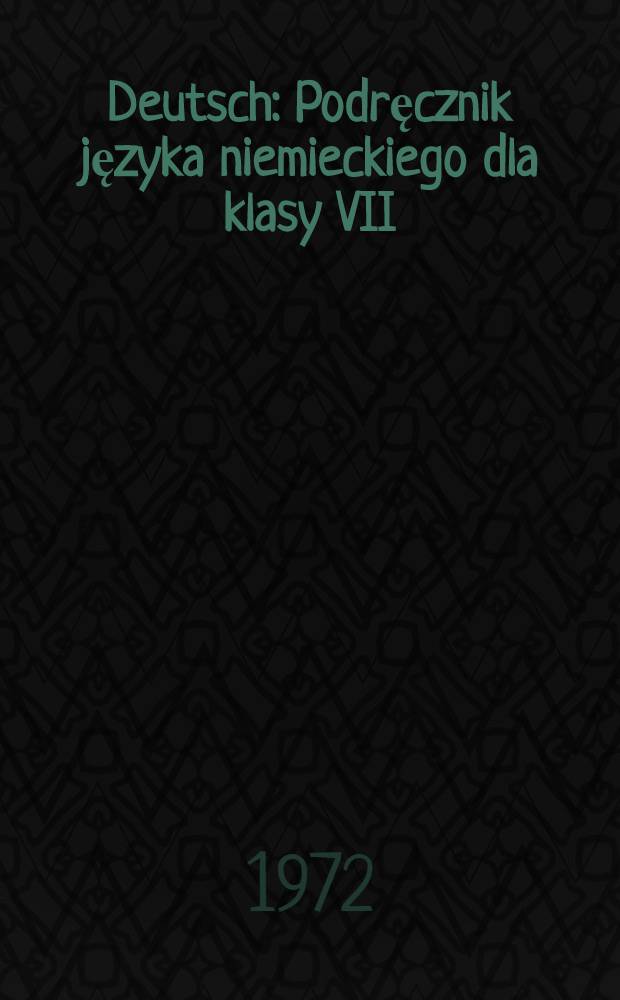 Deutsch : Podręcznik języka niemieckiego dla klasy VII