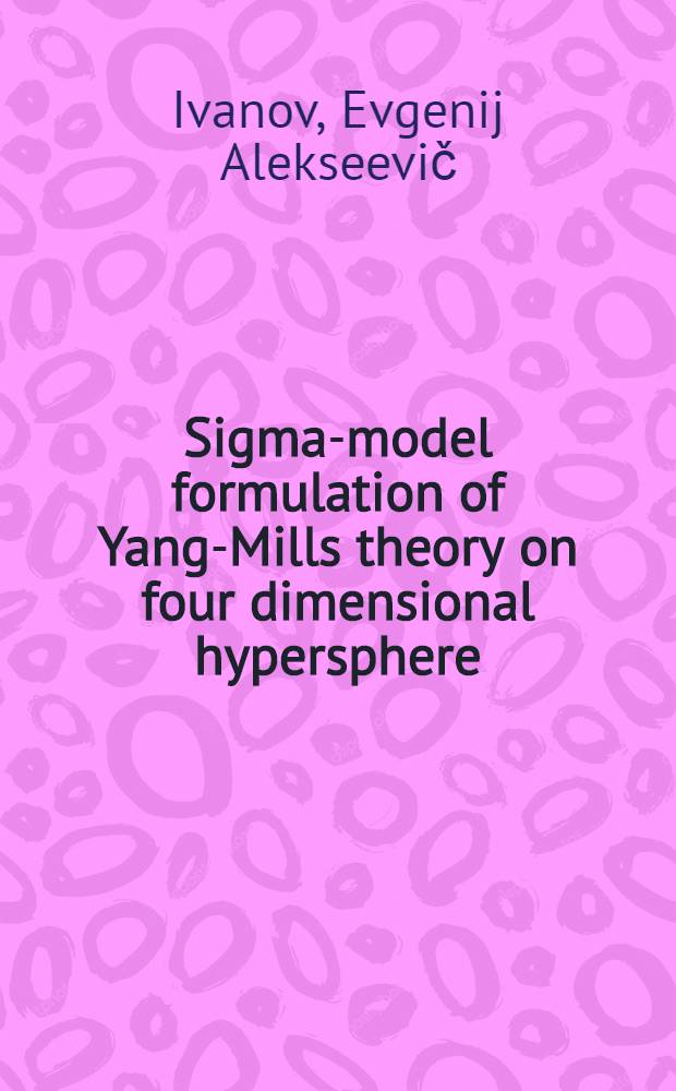 Sigma-model formulation of Yang-Mills theory on four dimensional hypersphere : Geodesics as paths