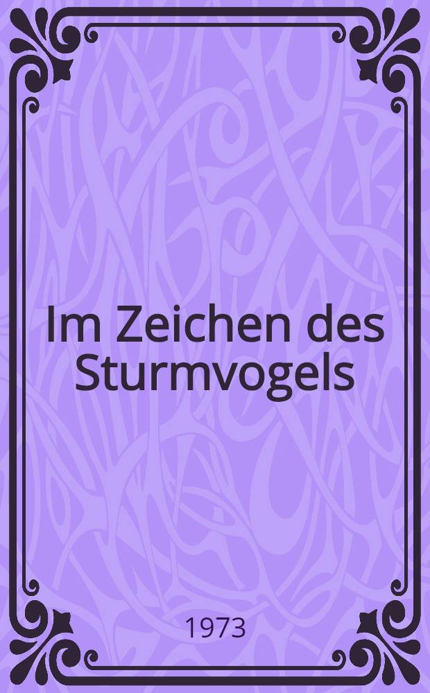 Im Zeichen des Sturmvogels