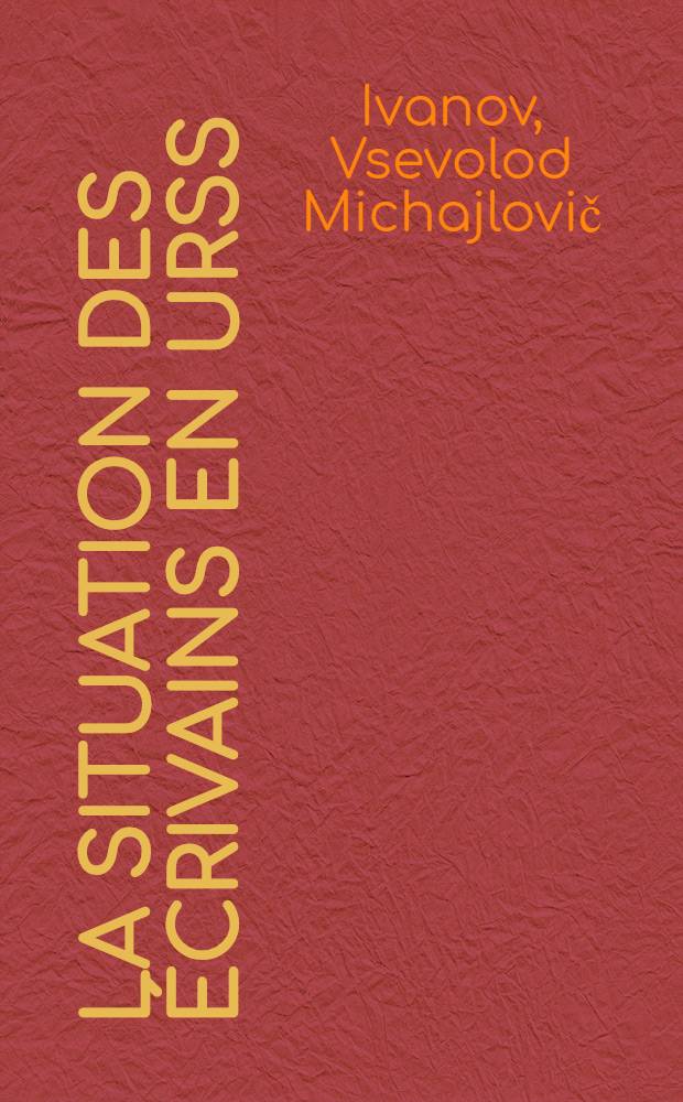 La situation des écrivains en URSS
