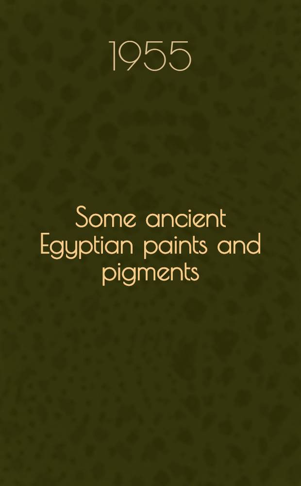 Some ancient Egyptian paints and pigments : A lexicographical study