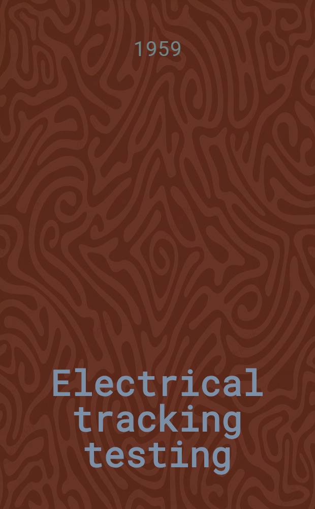 Electrical tracking testing