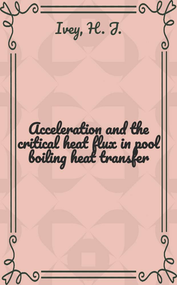 Acceleration and the critical heat flux in pool boiling heat transfer