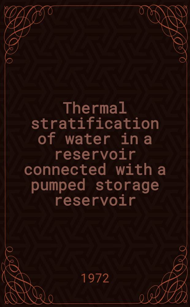 Thermal stratification of water in a reservoir connected with a pumped storage reservoir