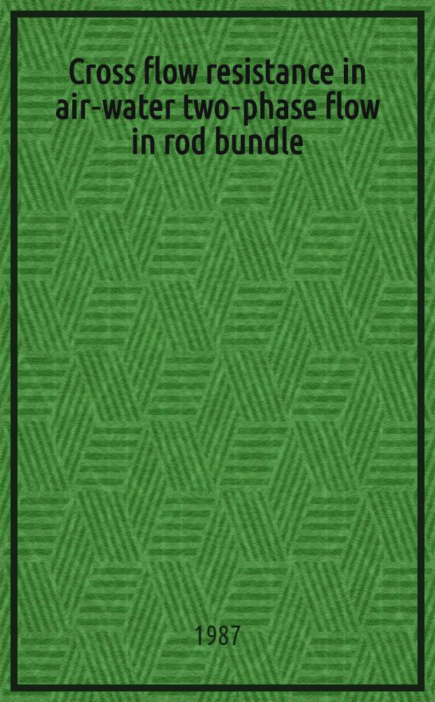 Cross flow resistance in air-water two-phase flow in rod bundle