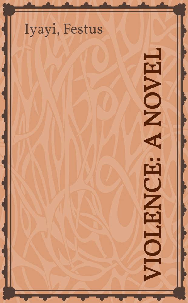 Violence : A novel