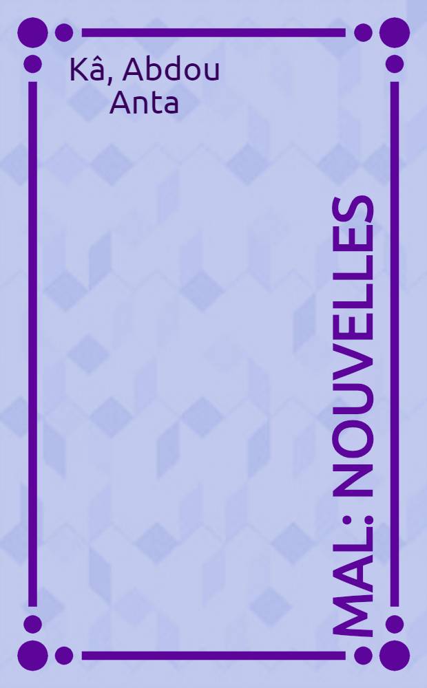 Mal : Nouvelles