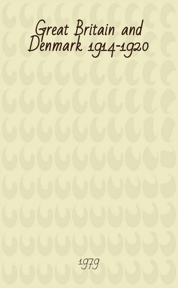 Great Britain and Denmark 1914-1920