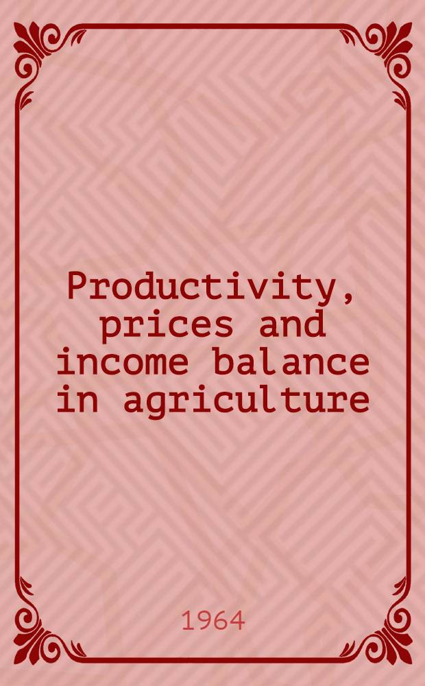 Productivity, prices and income balance in agriculture