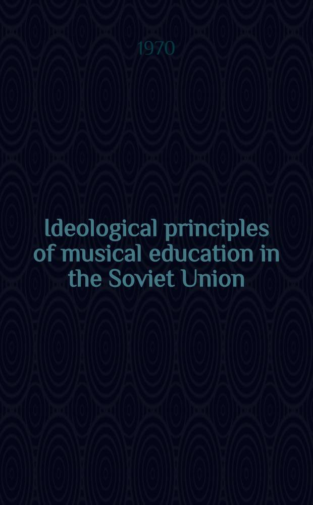 Ideological principles of musical education in the Soviet Union