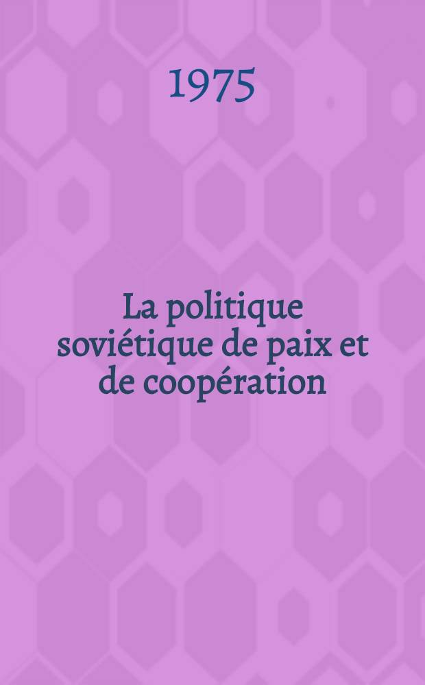 La politique soviétique de paix et de coopération