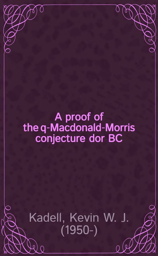 A proof of the q-Macdonald-Morris conjecture dor BC