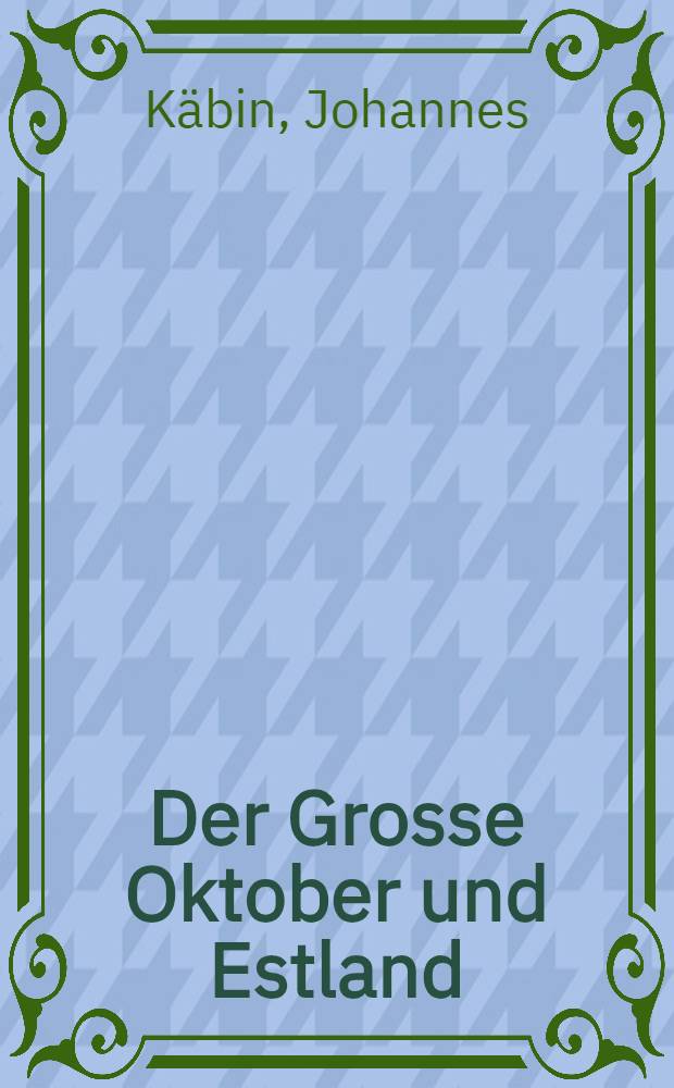 Der Grosse Oktober und Estland