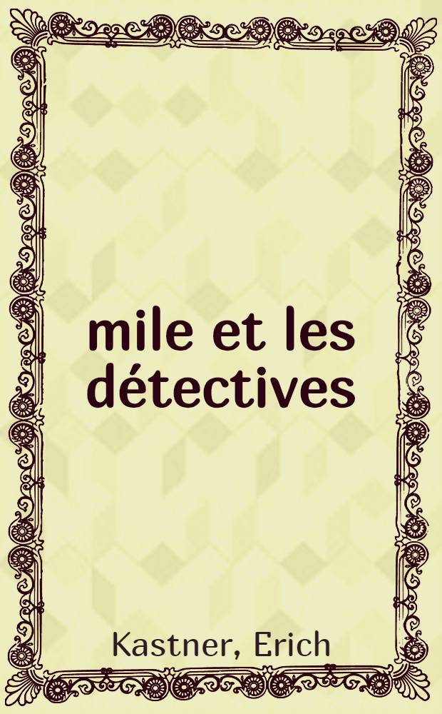 Émile et les détectives : Ill. tirées du célèbre film ..