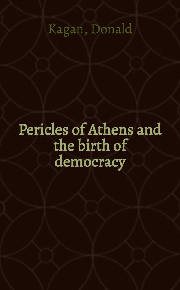 Pericles of Athens and the birth of democracy