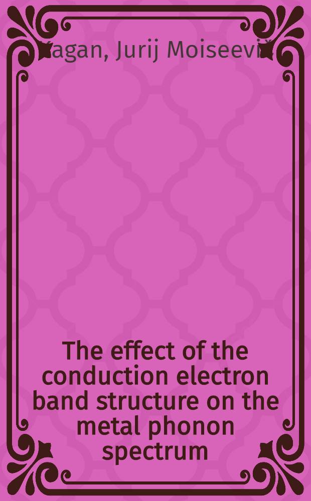 The effect of the conduction electron band structure on the metal phonon spectrum