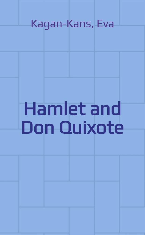 Hamlet and Don Quixote : Turgenev's ambivalent vision