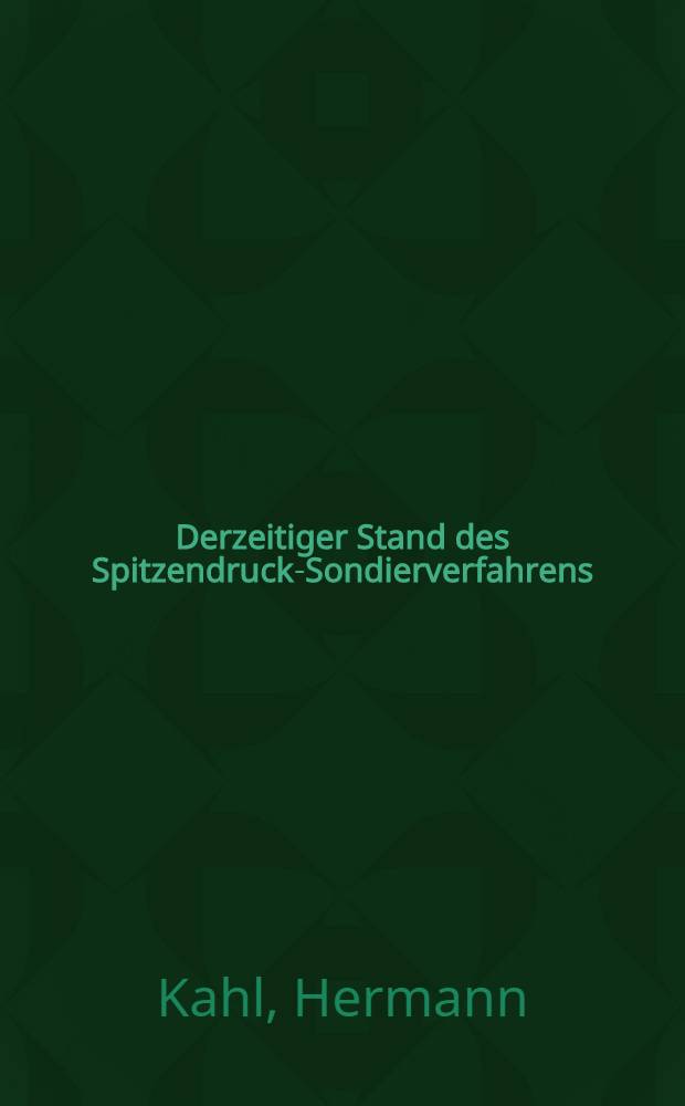 Derzeitiger Stand des Spitzendruck-Sondierverfahrens