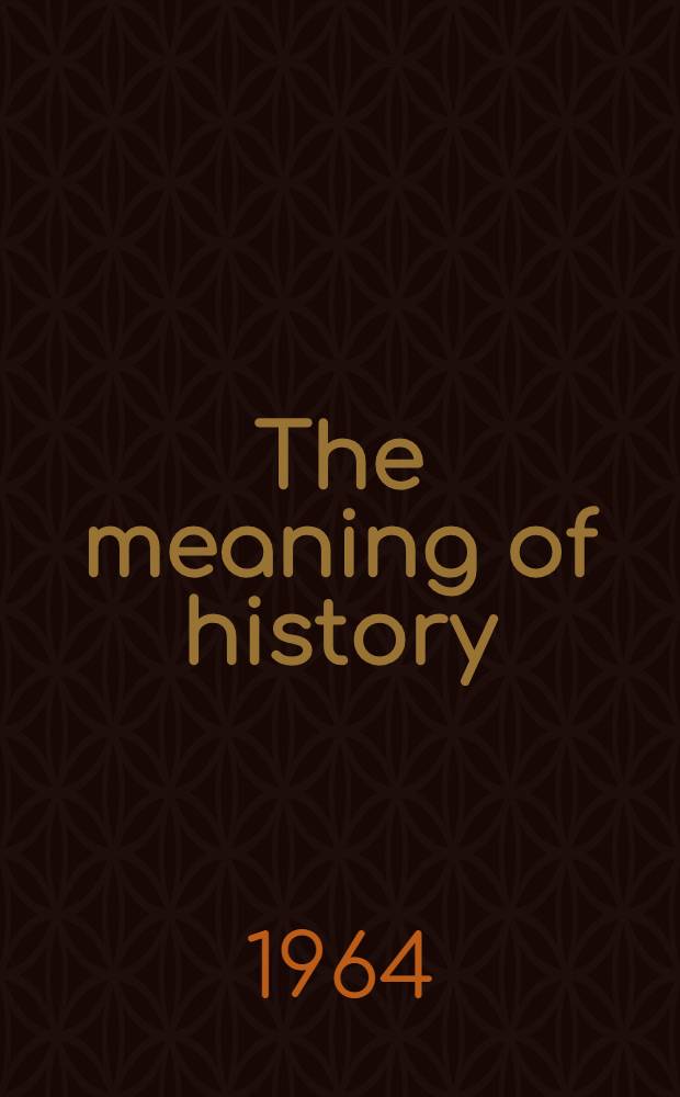 The meaning of history