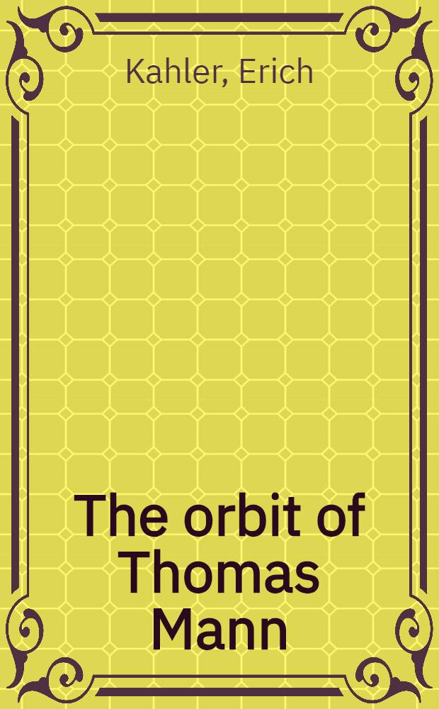 The orbit of Thomas Mann