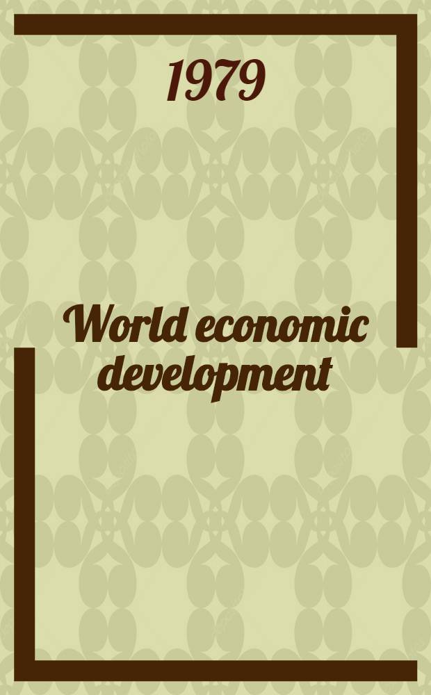 World economic development : 1979 and beyond