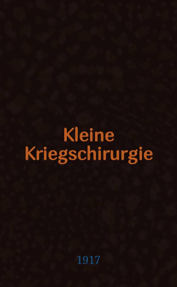 Kleine Kriegschirurgie