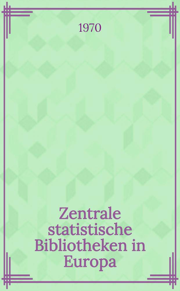 Zentrale statistische Bibliotheken in Europa
