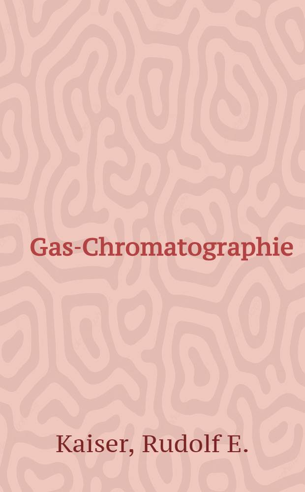 Gas-Chromatographie