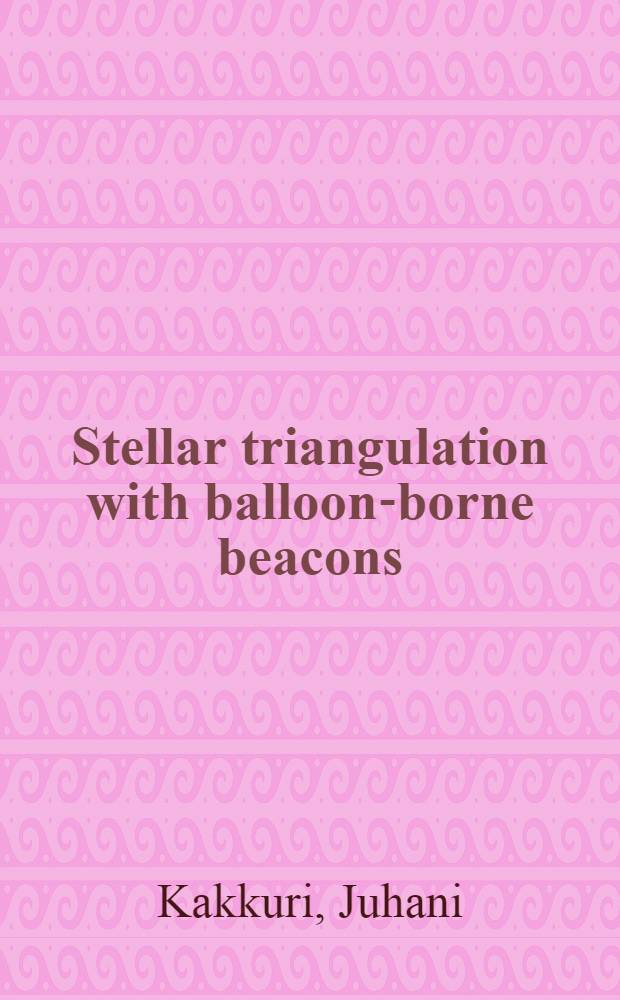 Stellar triangulation with balloon-borne beacons