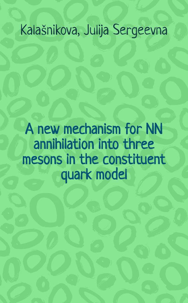 A new mechanism for NN annihilation into three mesons in the constituent quark model
