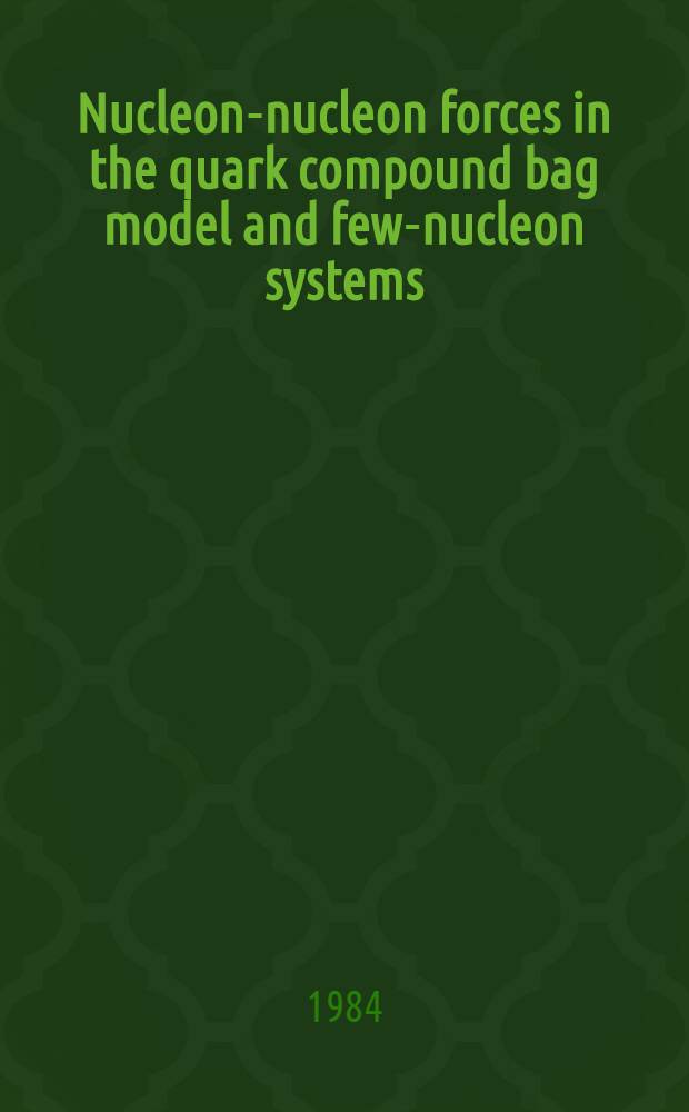 Nucleon-nucleon forces in the quark compound bag model and few-nucleon systems