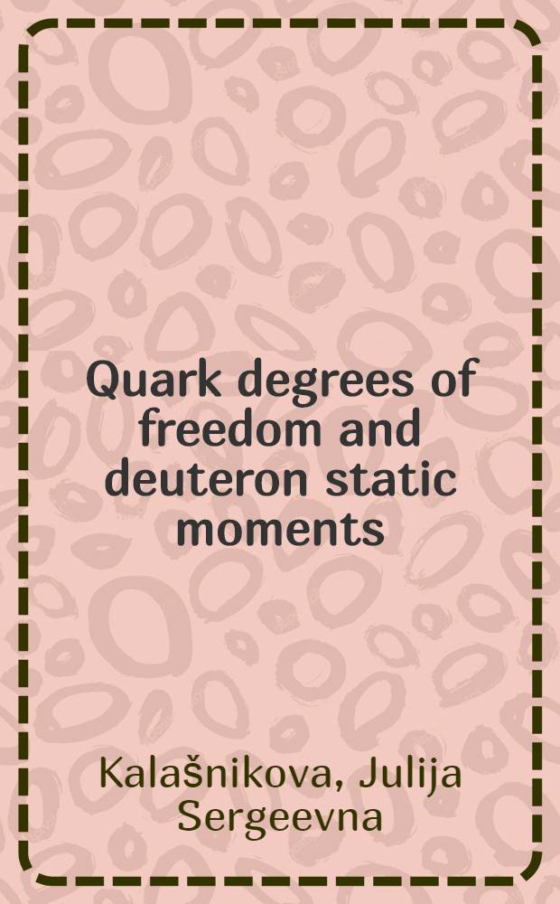 Quark degrees of freedom and deuteron static moments