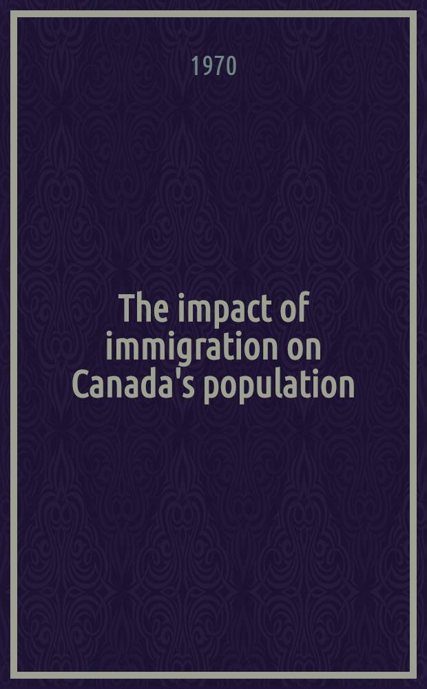 The impact of immigration on Canada's population