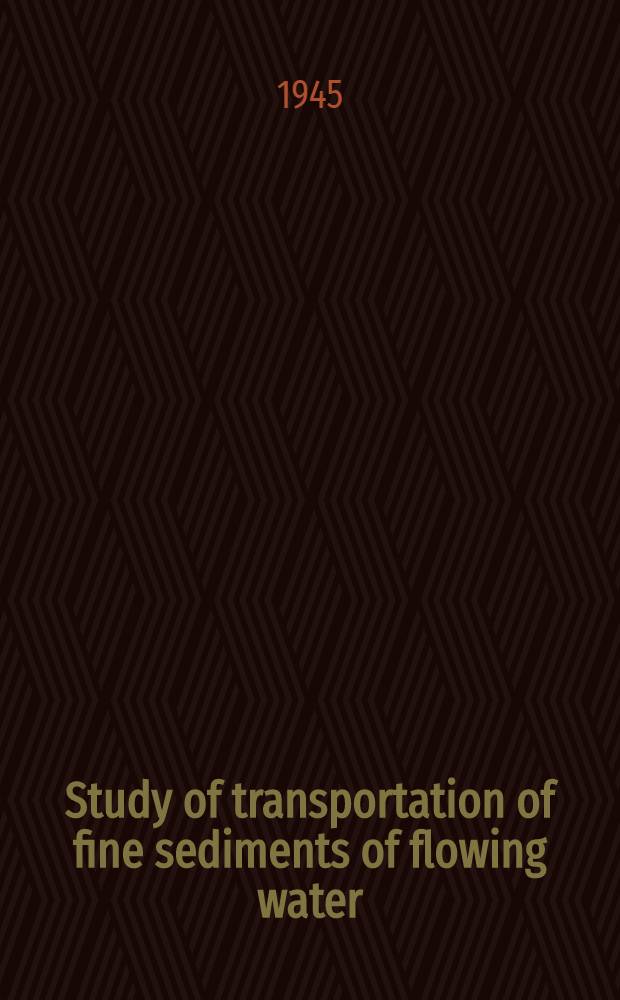 Study of transportation of fine sediments of flowing water
