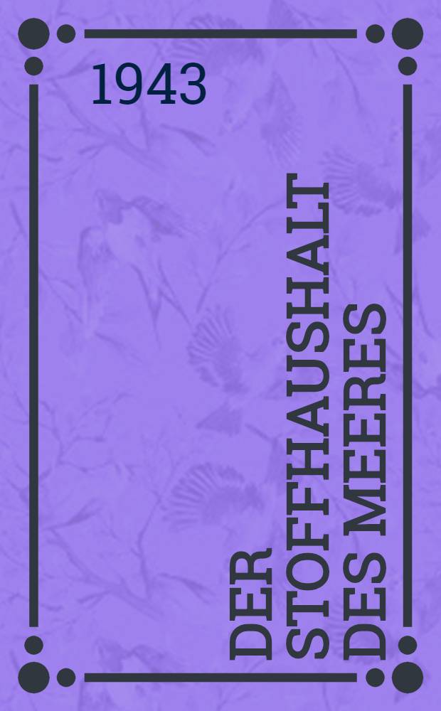 Der Stoffhaushalt des Meeres