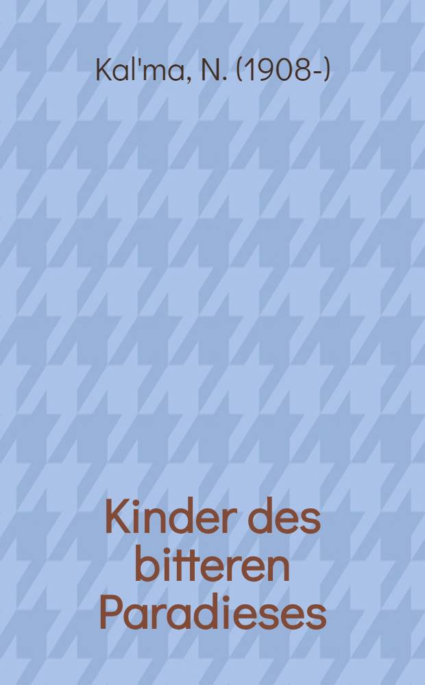 Kinder des bitteren Paradieses