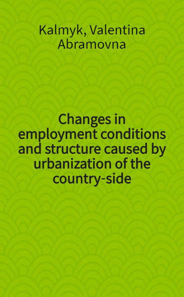 Changes in employment conditions and structure caused by urbanization of the country-side