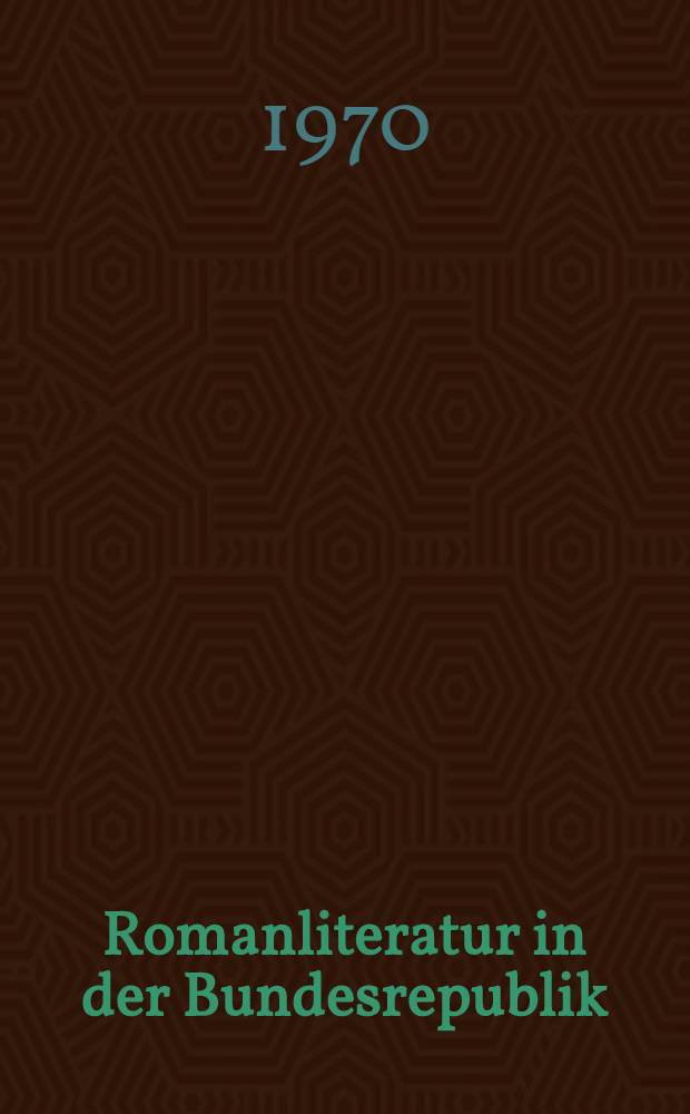 Romanliteratur in der Bundesrepublik : (W. Koeppen, M. Walser, H. Böll)