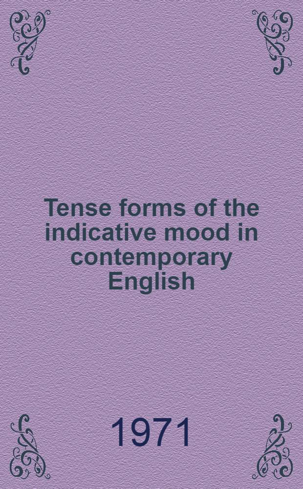Tense forms of the indicative mood in contemporary English