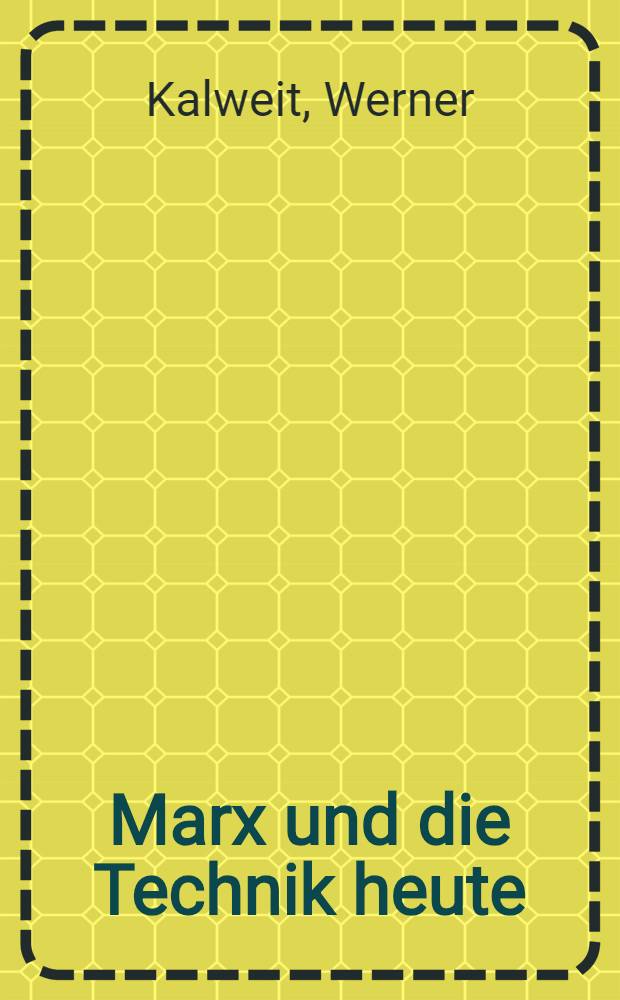 Marx und die Technik heute