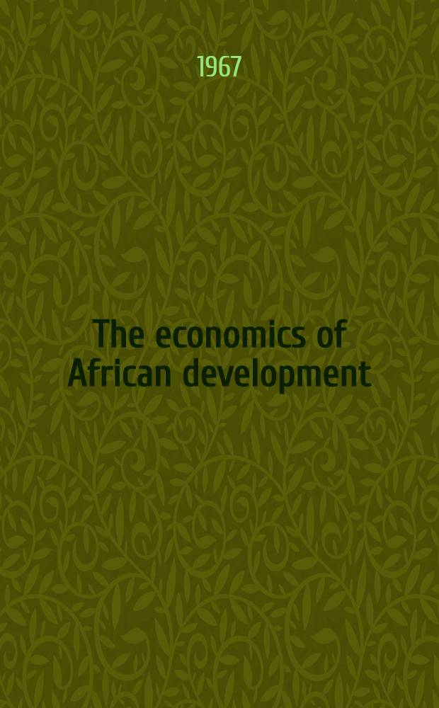The economics of African development