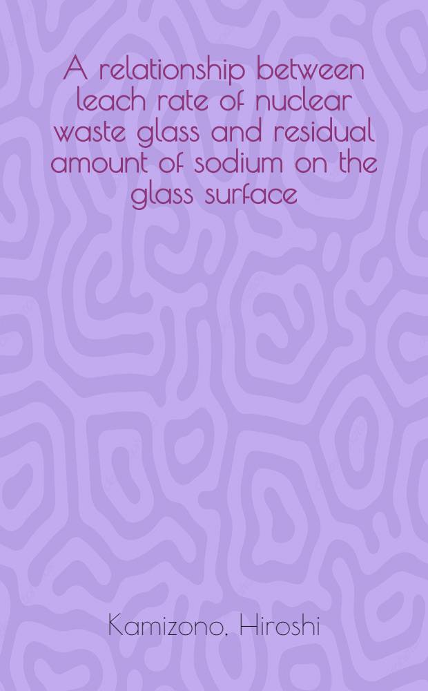 A relationship between leach rate of nuclear waste glass and residual amount of sodium on the glass surface