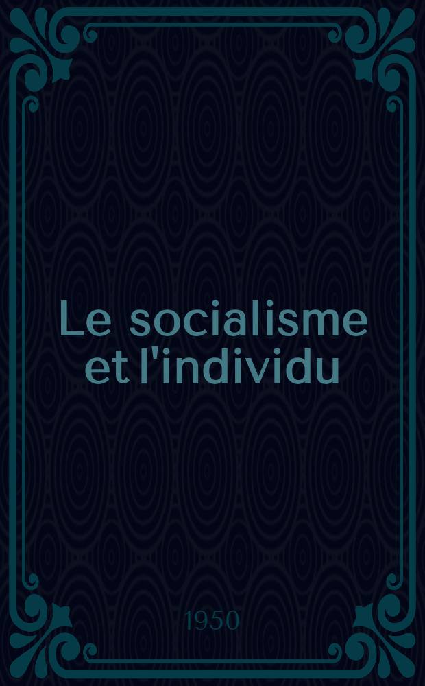 Le socialisme et l'individu