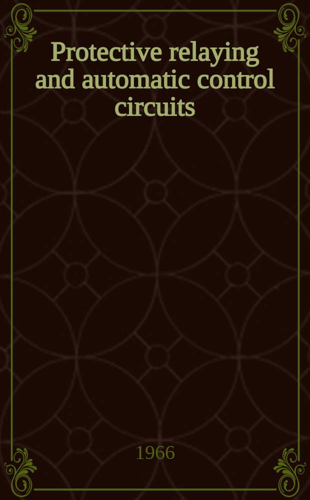 Protective relaying and automatic control circuits : Laboratory exercises