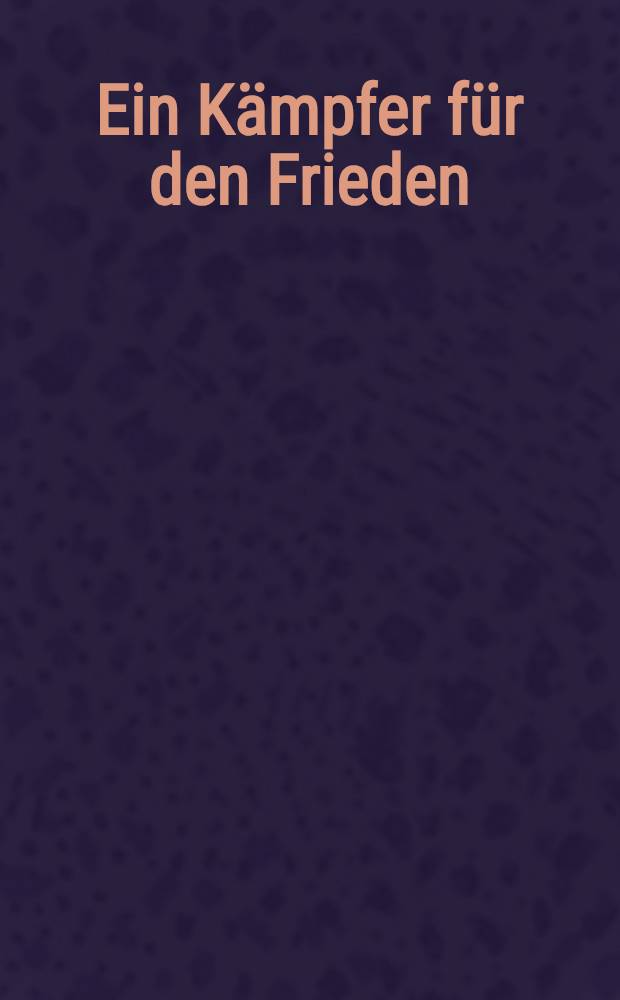 Ein Kämpfer für den Frieden : Romain Rolland : Sammlung