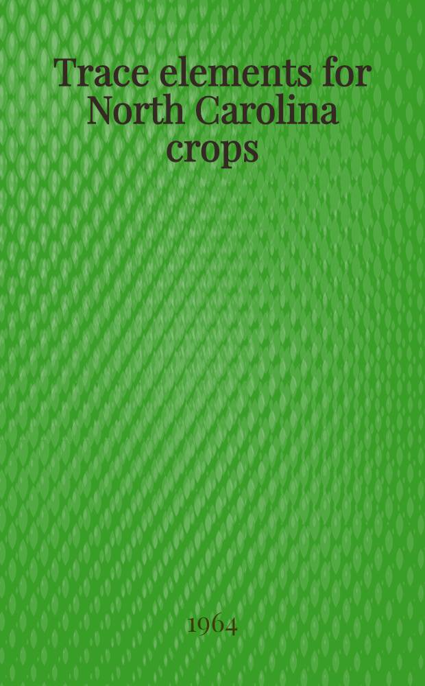 Trace elements for North Carolina crops