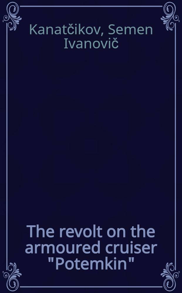 The revolt on the armoured cruiser "Potemkin"