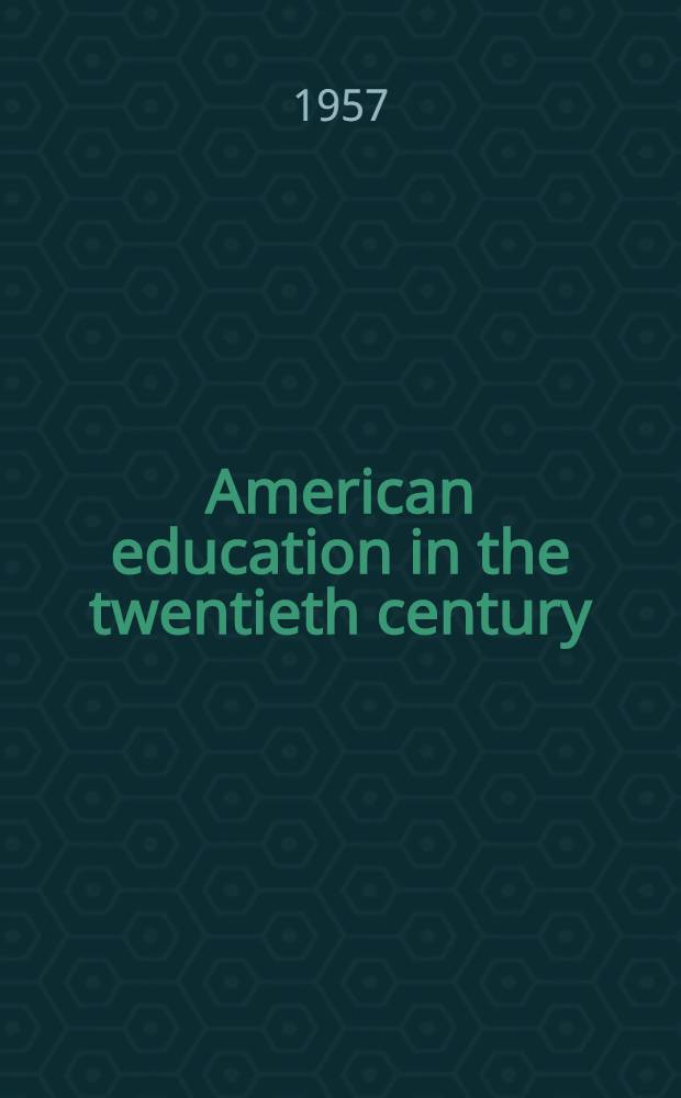 American education in the twentieth century